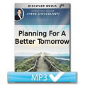 Planning For A Better Tomorrow